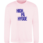 High på hygge sweatshirt pink blå